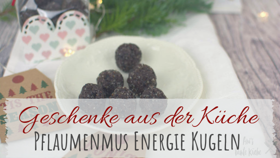 Geschenk aus der Küche - einfache und gesunde Energiekugeln mit Pflaume und Zimt