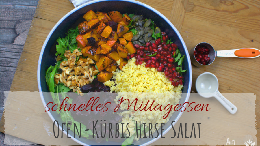 Schnelles Rezept für Hirse Salat mit Ofen Kürbis