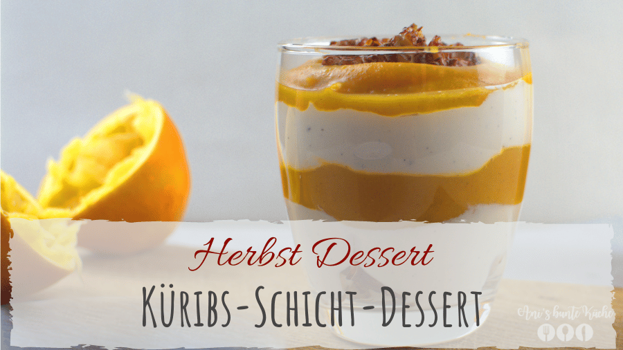 Rezept Kürbis Schicht-Dessert